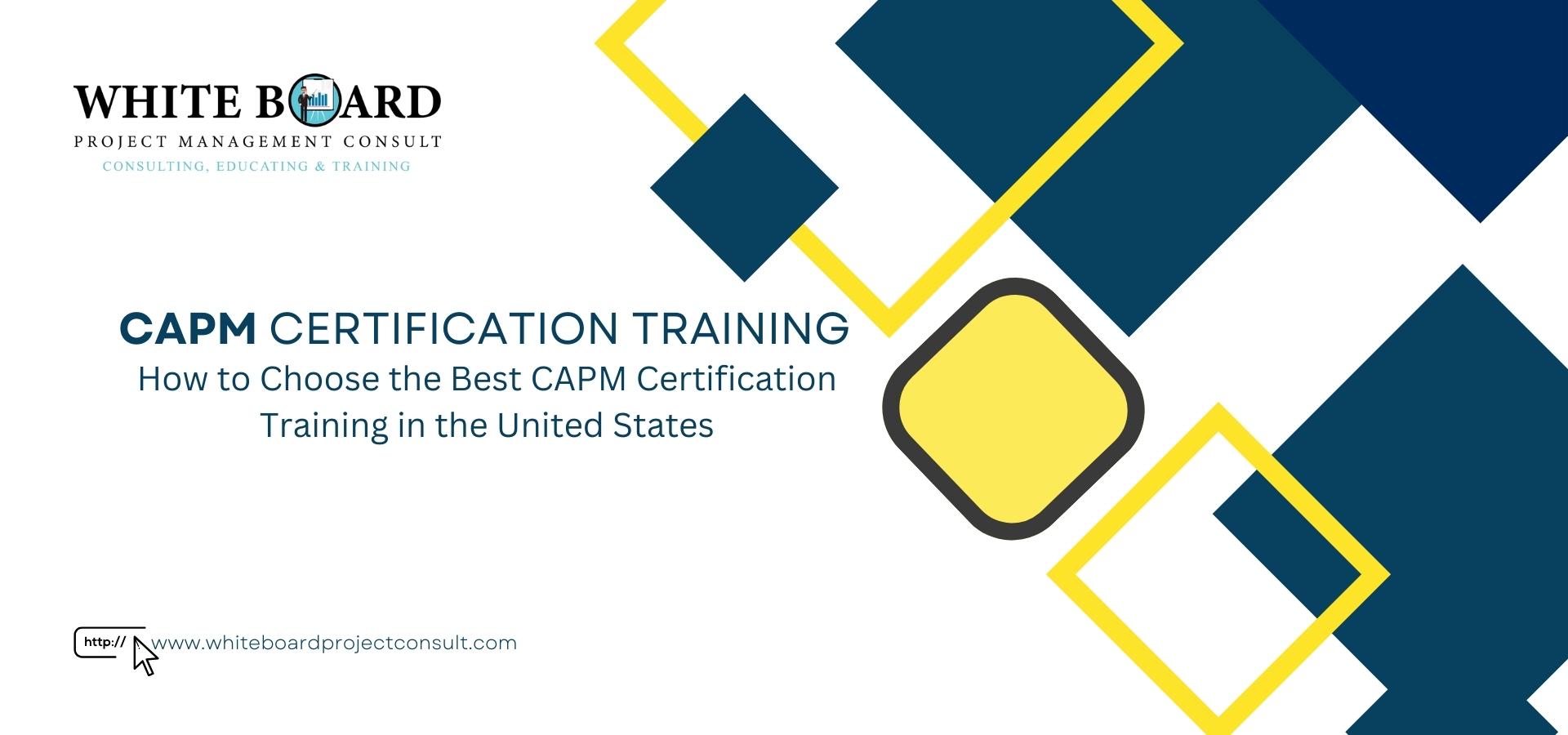 How to Choose the Best CAPM Certification Training in the United States